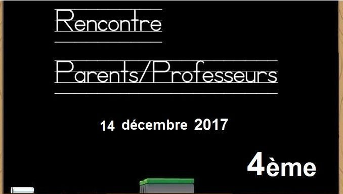 Rencontre parents professeurs 4ème