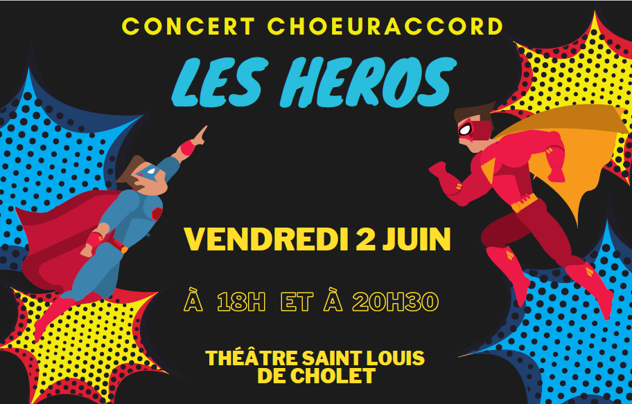 Concert Choeuraccord : Les Héros !